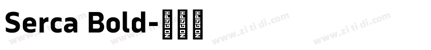 Serca Bold字体转换